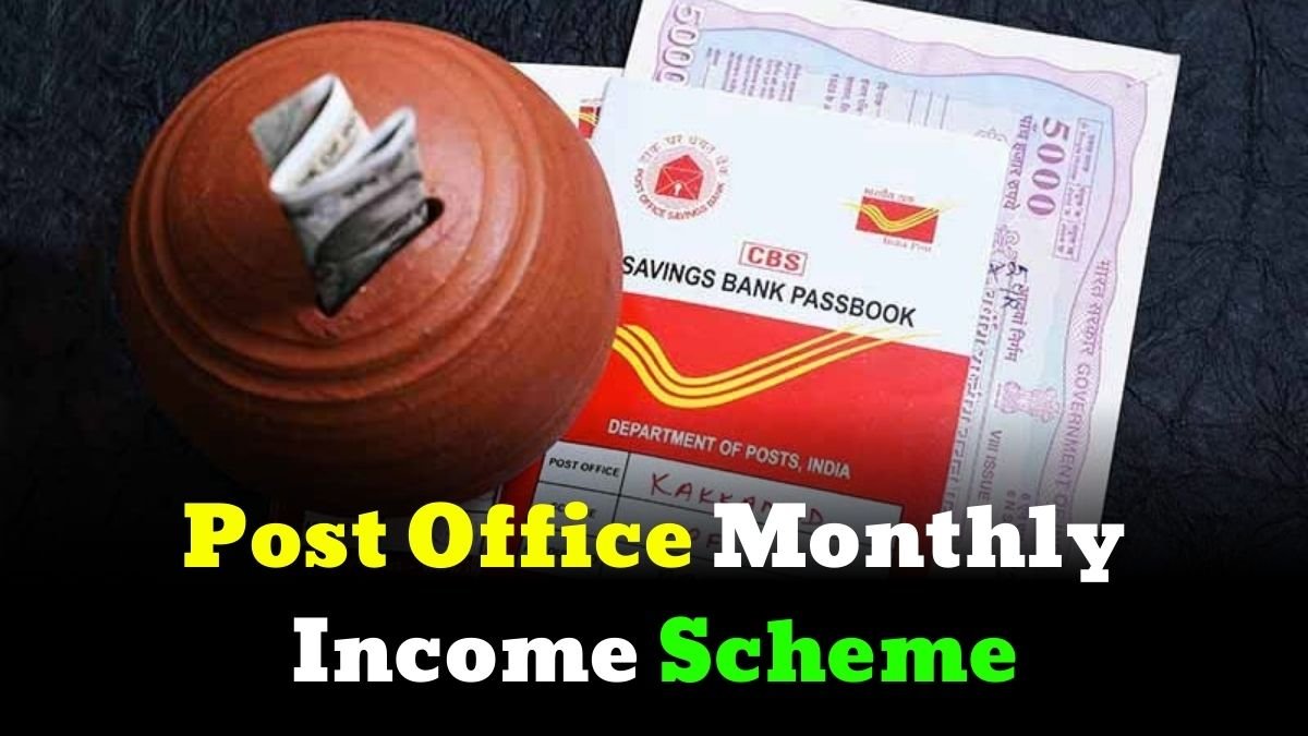 Post Office Monthly Income Scheme